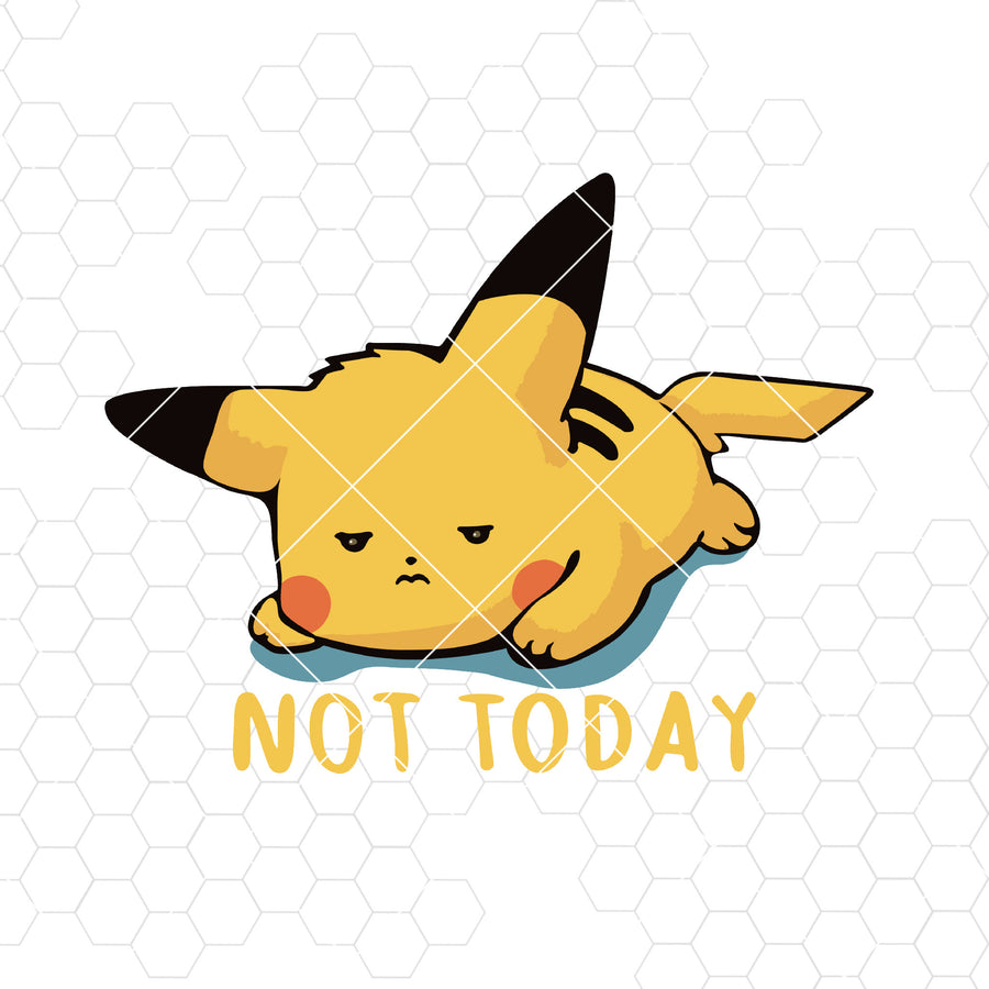 Not Today Digital Cut Files Svg, Dxf, Eps, Png, Cricut Vector, Digital Cut Files Download