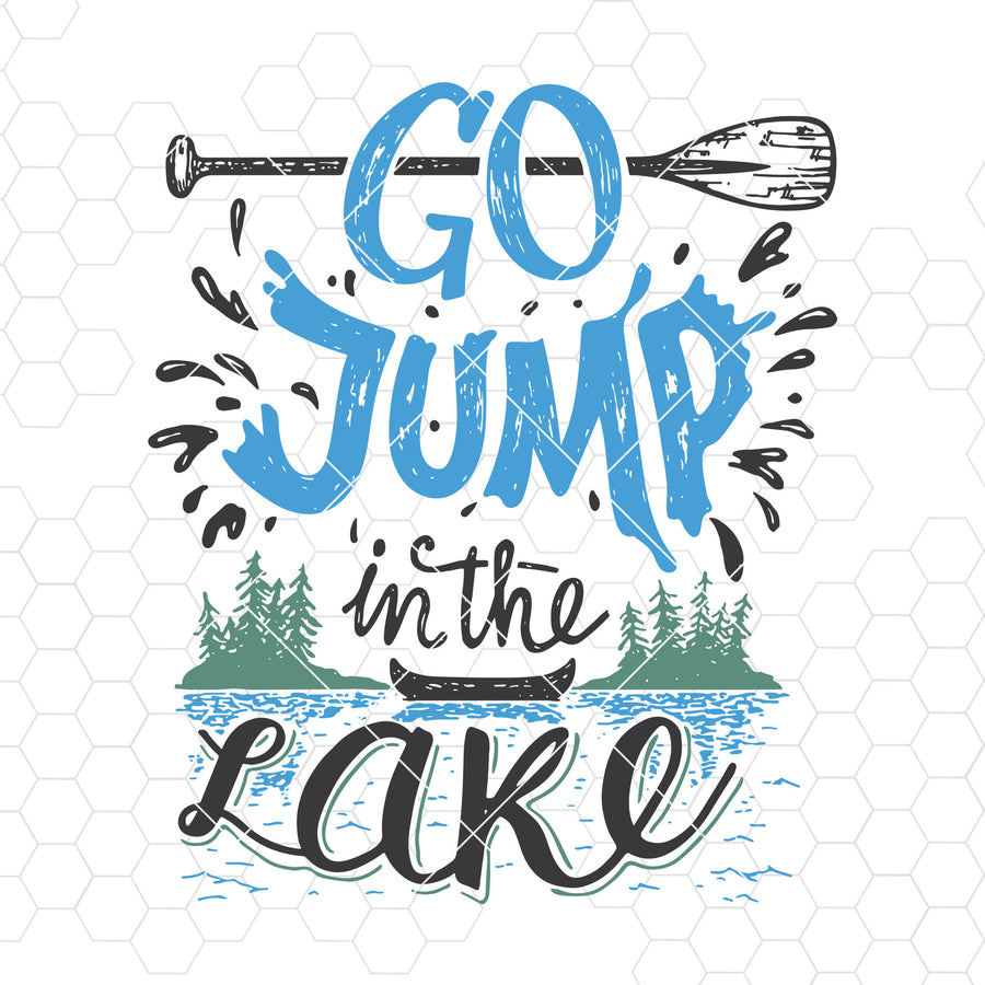 Go Jump In The Lake Digital Cut Files Svg, Dxf, Eps, Png, Cricut Vector, Digital Cut Files Download