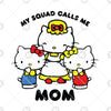 My Squad Calls Me Mom Digital Cut Files Svg, Dxf, Eps, Png, Cricut Vector, Digital Cut Files Download
