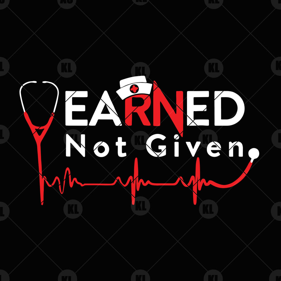 Earned Not Given Digital Cut Files Svg, Dxf, Eps, Png, Cricut Vector, Digital Cut Files Download