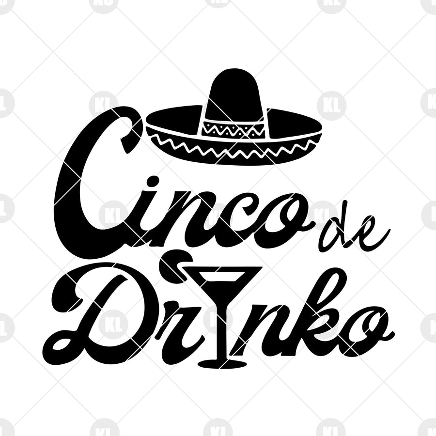 Cinco De Drink Digital Cut Files Svg, Dxf, Eps, Png, Cricut Vector, Digital Cut Files Download