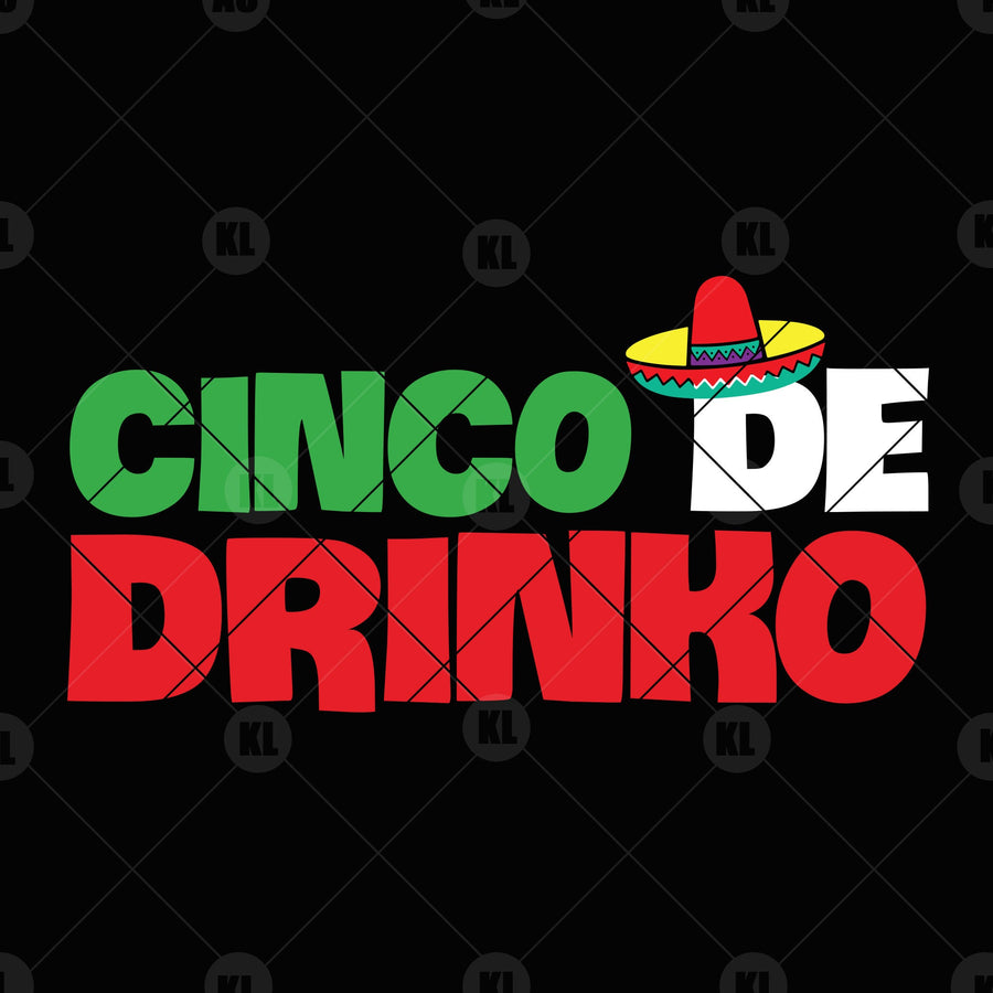 Cinco De Drinko Digital Cut Files Svg, Dxf, Eps, Png, Cricut Vector, Digital Cut Files Download