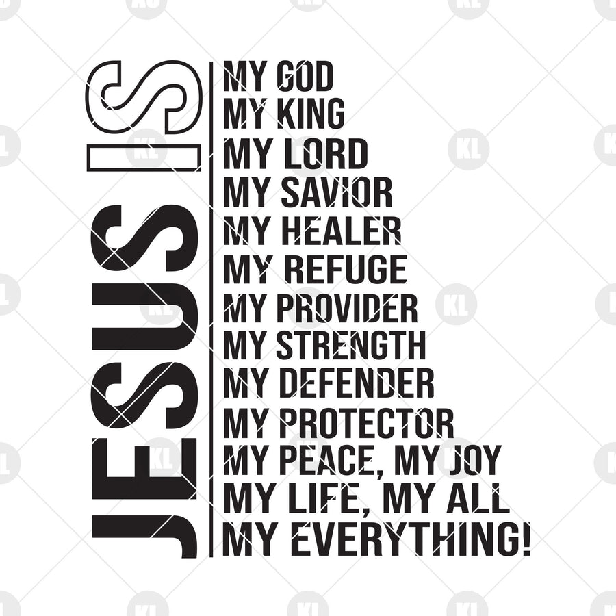 Jesus Is My God-My King-My Lord-My Savor-My Healer Digital Cut Files Svg, Dxf, Eps, Png, Cricut Vector, Digital Cut Files Download