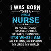 I Was Born To Be A Nicu Nurse-To Hold,To Aid,To Help,To Save,Digital Cut Files Svg, Dxf, Eps, Png, Cricut Vector, Digital Cut Files Download