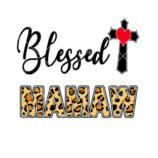Blessed Mamaw Digital Cut Files Svg, Dxf, Eps, Png, Cricut Vector, Digital Cut Files Download