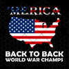 Merica Back To Back World War Champs Digital Cut Files Svg, Dxf, Eps, Png, Cricut Vector, Digital Cut Files Download