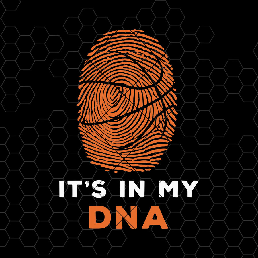 It's In My Dna Digital Cut Files Svg, Dxf, Eps, Png, Cricut Vector, Digital Cut Files Download