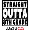 Straight Outta 8th Grade-Class Of 2023 Digital Cut Files Svg, Dxf, Eps, Png, Cricut Vector, Digital Cut Files Download