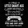 I'm A Little Smart Ass Short And Stout.Here's My Finger Digital Cut Files Svg, Dxf, Eps, Png, Cricut Vector, Digital Cut Files Download