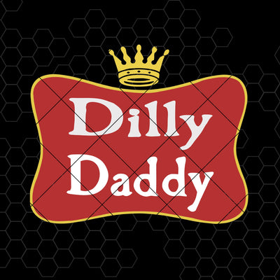Dilly Daddy Digital Cut Files Svg, Dxf, Eps, Png, Cricut Vector, Digital Cut Files Download